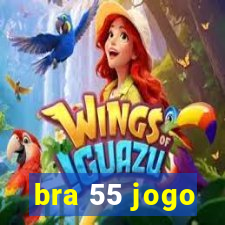 bra 55 jogo